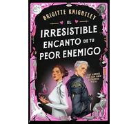 El irresistible encanto de tu peor enemigo (Queridos Enemigos 1)