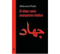 El islam como anarquismo místico: 0