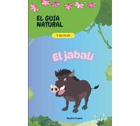El jabalí: El guía natural y su hijo