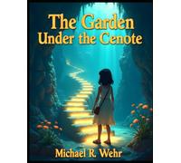 El Jardín Bajo el Cenote: Cuentos mexicanos para dormir - Folclore