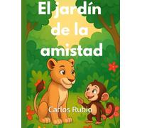 El jardín de la amistad