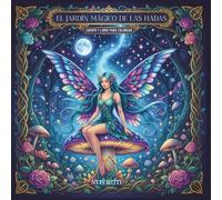 El jardín de las Hadas: Libro y Cuento para Colorear