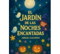 El Jardín de las Noches Encantadas