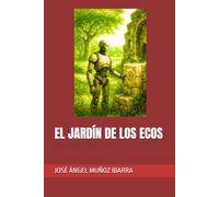 EL JARDÍN DE LOS ECOS