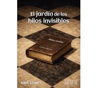 El jardín de los hilos invisibles