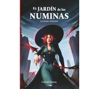 El Jardín de los Numinas: La Dama Dorada