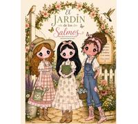El Jardín de los Salmos: Un libro para colorear de fe, paz y esperanza para la mujer, inspirado en la Palabra de Dios