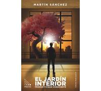 EL JARDIN INTERIOR: PRODUCTIVIDAD CONSCIENTE