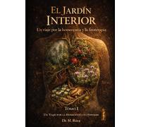 El Jardín Interior: Un viaje por la homeopatía y la fitoterapia