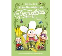 El jardín mágico de las pequeflores. ¡Flores en apuros!