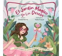 El jardín mágico de los deseos: Donde los deseos de mamá se convierten en abrazos de bebé.