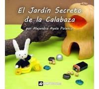 El Jardín Secreto de la Calabaza