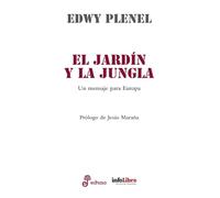 El jardín y la jungla: Un mensaje para Europa