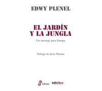 El jardín y la jungla: Un mensaje para Europa