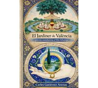 El Jardiner de València: Poesia andalusí d'Ibn Khafaja