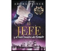 El Jefe y el Falso Desastre del Evento