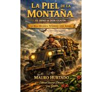 El Jepao de Don Guatín: “La Mula Mecánica: patrimonio sobre ruedas”