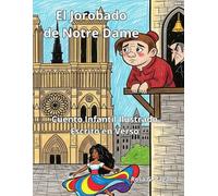 El Jorobado de Notre Dame: Cuento Infantil Ilustrado escrito en Verso