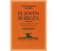 El joven Borges. 1906-1930: Introducción a sus tres primeros poemarios y otros textos: 214