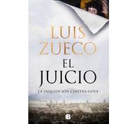 El jucio: La Inquisición contra Goya