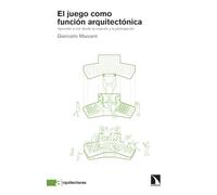 El juego como función arquitectónica: Aprender a vivir desde la creación y la participación: 7