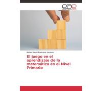 El juego en el aprendizaje de la matemática en el Nivel Primario