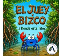 El Juey Bizco: ¿Donde esta Tito?: Crustaceos del manglar