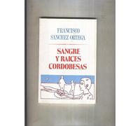 El Juglar y la Luna numero 75: Sangre y raices Cordobesas