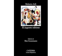 El juguete rabioso [Lingua spagnola]