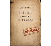 El Juicio contra la Verdad: Expediente JN 18-38