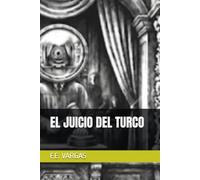EL JUICIO DEL TURCO