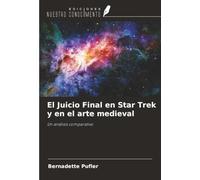 El Juicio Final en Star Trek y en el arte medieval: Un análisis comparativo
