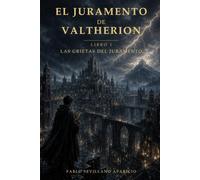 El Juramento de Valtherion: Libro I. Las grietas del juramento
