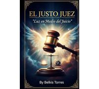 El Justo Juez: Luz en Medio del Juicio