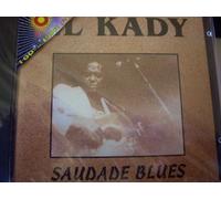 EL KADY - EL KADY SAUDADES BLUES