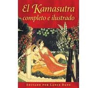 El Kamasutra completo e ilustrado