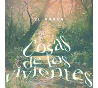 El Kanka Cosas De Los Vivientes (Vinyl LP)
