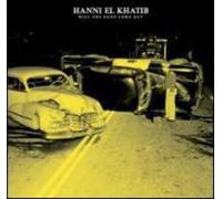El Khatib, Hanni - Will The Guns Come Out