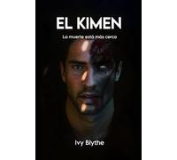 El Kimen: La muerte está más cerca