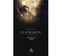 El Kybalion | Ilustrado: Los misterios de Hermes: 7