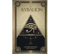 EL KYBALION: (Spanish Edition)