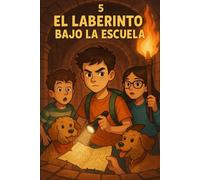 El Laberinto Bajo la Escuela