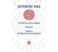 El laberinto de la soledad, Postdata, Vuelta a El laberinto de la soledad