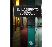El laberinto de las Backrooms
