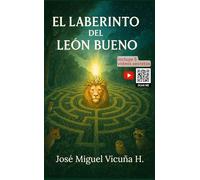 El laberinto del león bueno