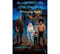 El Laberinto del Ombú Sagrado - Estancia La Alquimia - Aventura 1