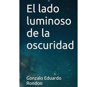 El lado luminoso de la oscuridad