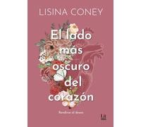 El lado más oscuro del corazón