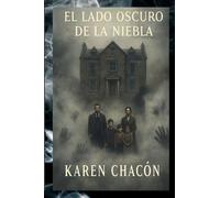 EL LADO OSCURO DE LA NIEBLA