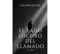 El lado oscuro del llamado